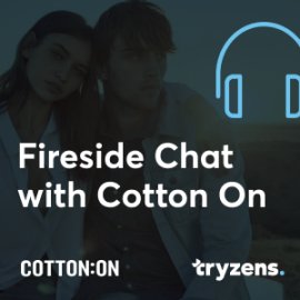 ecommerce app commerce podcast tryzens cotton on